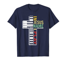 Ladda upp bild till gallerivisning, In Jesus Name I Play Piano Lovers Vintage Saying T-Shirt 388137