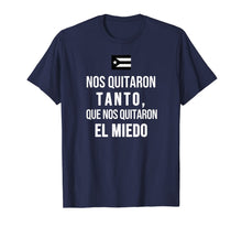 Ladda upp bild till gallerivisning, Nos Quitaron Tanto Ricky Renuncia Bandera Negra Puerto Rico T-Shirt 206561