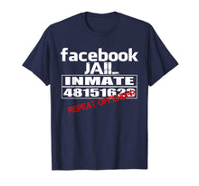 Ladda upp bild till gallerivisning, Funny Facebook Jail Inmate Repeat Offender Gag Gift T-Shirt 849618