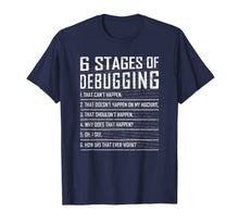 Ladda upp bild till gallerivisning, 6 Stages of Debugging Bug Coding Computer Funny Programmer T-Shirt-1555890