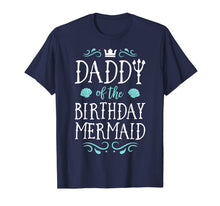 Ladda upp bild till gallerivisning, Daddy Of The Birthday Mermaid Gifts Merman Family Matching T-Shirt-649261