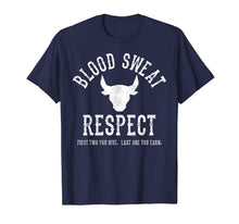 Ladda upp bild till gallerivisning, First Two You Give Last One You Earn - Blood Sweat Respect T-Shirt-293307