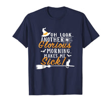 Ladda upp bild till gallerivisning, Another Glorious Morning Makes Me Sick Shirts For Halloween 186294