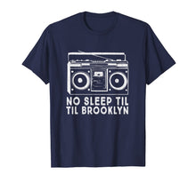 Ladda upp bild till gallerivisning, Funny shirts V-neck Tank top Hoodie sweatshirt usa uk au ca gifts for No Sleep Til Brooklyn old school boombox T-Shirt 94133