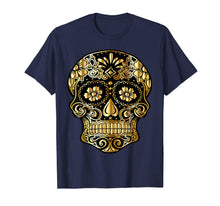 Ladda upp bild till gallerivisning, Funny Day Of The Dead Sugar Skull Flowers Dia De Los Muertos T-Shirt 735727