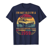 Ladda upp bild till gallerivisning, Vintage 60th Birthday T Shirt I'm Not Old I'm a Classic 1959 127268