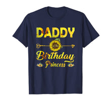 Ladda upp bild till gallerivisning, Daddy Of The Birthday Princess Shirt Dad Sunflower Gifts T-Shirt-1281765