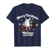 Ladda upp bild till gallerivisning, Funny shirts V-neck Tank top Hoodie sweatshirt usa uk au ca gifts for Merry Christmas-Shitter Was Full-Vacation Funny T-Shirt 827017