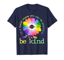 Ladda upp bild till gallerivisning, In A World Where You Can Be Anything Be Kind Autism T-Shirt 45998