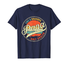 Ladda upp bild till gallerivisning, Dad gifts Papa like a Grandpa only Cooler Dad - Grandpa gift T-Shirt-866714