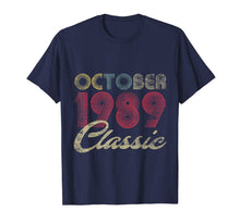 Ladda upp bild till gallerivisning, Classic October 1989 Bday Men Women Gifts 30th Birthday T-Shirt 454772