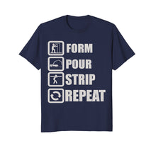 Ladda upp bild till gallerivisning, Funny shirts V-neck Tank top Hoodie sweatshirt usa uk au ca gifts for Form Pour Strip Repeat Shirt 1997879