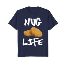 Ladda upp bild till gallerivisning, Funny shirts V-neck Tank top Hoodie sweatshirt usa uk au ca gifts for Nug Life Funny Chicken Nuggets Shirt Meme 1553507