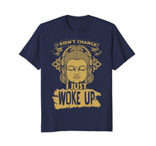 Ladda upp bild till gallerivisning, Funny shirts V-neck Tank top Hoodie sweatshirt usa uk au ca gifts for I didn't change I just woke up T-shirt 1232507
