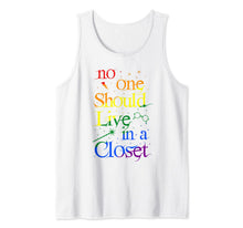 Ladda upp bild till gallerivisning, No One Should Live In A Closet LGBT Rainbow Gay Pride LGBTQ Tank Top 84708