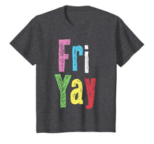 Ladda upp bild till gallerivisning, Friyay Teacher Weekend Back To School Funny Gift Friday T-Shirt 1382252