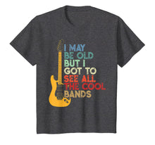 Ladda upp bild till gallerivisning, I May Be Old But I Got To See All The Cool Bands T-Shirt 119478