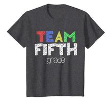 Ladda upp bild till gallerivisning, Team Fifth Grade T-Shirt 5th Grade Back To School Gift 742942