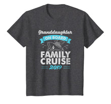 Ladda upp bild till gallerivisning, Family Cruise 2019 Tshirts For Granddaughter On Board 799531