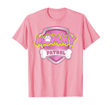 Ladda upp bild till gallerivisning, Funny Mommy Patrol T-Shirt - Dog Mom Gifts T-Shirt 597282