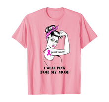 Ladda upp bild till gallerivisning, I Wear Pink for My Mom T-Shirt Breast Cancer Awareness T-Shirt 158883