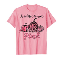 Ladda upp bild till gallerivisning, In October We Wear Pink Pumpkin Breast Cancer Awareness Gift T-Shirt 112795