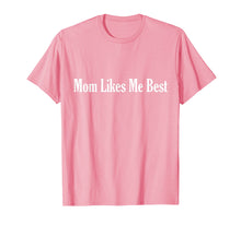 Ladda upp bild till gallerivisning, Funny shirts V-neck Tank top Hoodie sweatshirt usa uk au ca gifts for Unisex I'm The Favorite Mom Likes Me Best T-Shirt 1110288