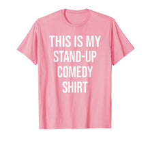 Ladda upp bild till gallerivisning, This Is My Stand-up comedy Shirt Hobby T-Shirt 790542