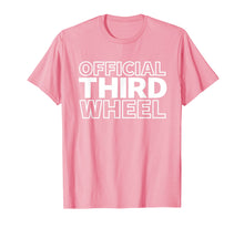 Ladda upp bild till gallerivisning, Funny shirts V-neck Tank top Hoodie sweatshirt usa uk au ca gifts for Official Third Wheel T-Shirt - Single Friend Sassy Slogan 2086858