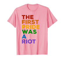 Ladda upp bild till gallerivisning, The First Gay Pride was a Riot - LGBT Rainbow Flag T-Shirt 86011