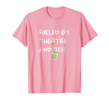 Ladda upp bild till gallerivisning, Funny shirts V-neck Tank top Hoodie sweatshirt usa uk au ca gifts for Fueled by Theatre and Tea Shirt, Actor, Theater Gifts 1873731