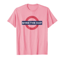 Ladda upp bild till gallerivisning, Funny shirts V-neck Tank top Hoodie sweatshirt usa uk au ca gifts for Mind The Gap T Shirt 616345