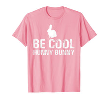 Ladda upp bild till gallerivisning, Funny shirts V-neck Tank top Hoodie sweatshirt usa uk au ca gifts for Be Cool Hunny Bunny Shirt Funny Bunny T-Shirt Gift 4140005