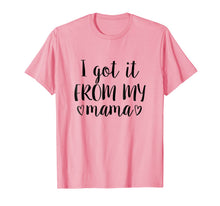 Ladda upp bild till gallerivisning, I Got it From My Mama Mom and Me Cute Matching T Shirt Baby 675964