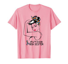 Ladda upp bild till gallerivisning, Funny shirts V-neck Tank top Hoodie sweatshirt usa uk au ca gifts for Autism Big Sister Awareness Shirt Strong Gift For Girl Women 2753443