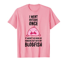 Ladda upp bild till gallerivisning, Funny shirts V-neck Tank top Hoodie sweatshirt usa uk au ca gifts for I Went Outside Once Blobfish T-Shirt 1807956