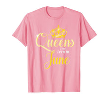 Ladda upp bild till gallerivisning, Queens Are Born In June Women Birthday Gift T-Shirt 216532