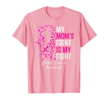 Ladda upp bild till gallerivisning, My Mom's Fight Is My Fight Breast Cancer Awareness Gifts T-Shirt 157261