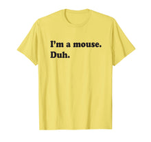 Ladda upp bild till gallerivisning, Funny shirts V-neck Tank top Hoodie sweatshirt usa uk au ca gifts for I'm A Mouse. Duh. Funny Halloween T-shirt 2079123