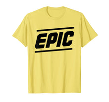 Ladda upp bild till gallerivisning, Funny shirts V-neck Tank top Hoodie sweatshirt usa uk au ca gifts for Epic T-shirt 2146980