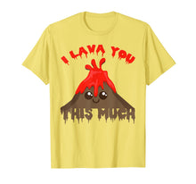 Ladda upp bild till gallerivisning, I Lava You Volcano Shirt - Boyfriend or Girlfriend Present 1956448