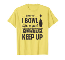 Ladda upp bild till gallerivisning, Funny shirts V-neck Tank top Hoodie sweatshirt usa uk au ca gifts for I Know I Bowl Like A Girl Bowling T-Shirt for Women 2054108