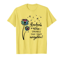 Ladda upp bild till gallerivisning, Funny shirts V-neck Tank top Hoodie sweatshirt usa uk au ca gifts for Dandelion Kindness is Free Sprinkle That Stuff-Everywhere 1307374