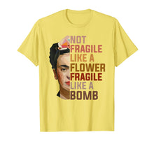 Ladda upp bild till gallerivisning, Not Fragile Like A Flower, Fragile Like A Bomb T-Shirt 141351
