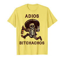 Ladda upp bild till gallerivisning, Adios Bitchachos Cinco De Mayo Skeleton Drinking TShirt496751