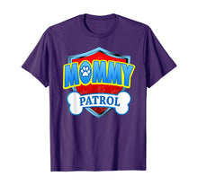 Ladda upp bild till gallerivisning, Funny Mommy Patrol - Dog Mom, Dad For Men Women T-Shirt 218125