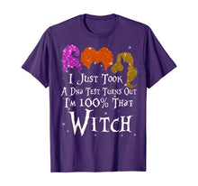 Ladda upp bild till gallerivisning, I Just Took A Dna Test Turns Out I'm 100% Percent That Witch T-Shirt 45566