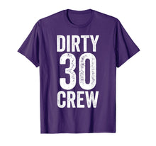 Ladda upp bild till gallerivisning, Funny shirts V-neck Tank top Hoodie sweatshirt usa uk au ca gifts for Dirty 30 Crew Great for 30th Birthday Party With Crew 3906297
