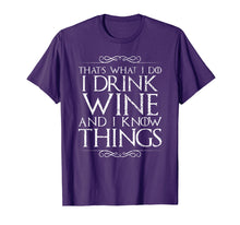 Ladda upp bild till gallerivisning, Funny shirts V-neck Tank top Hoodie sweatshirt usa uk au ca gifts for I Drink Wine and I Know Things T-Shirt 3213724