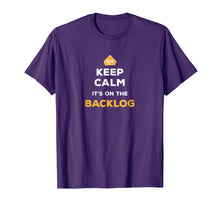 Ladda upp bild till gallerivisning, Funny shirts V-neck Tank top Hoodie sweatshirt usa uk au ca gifts for Keep Calm It's On The Backlog - Agile Scrum Master T-shirt 4345954